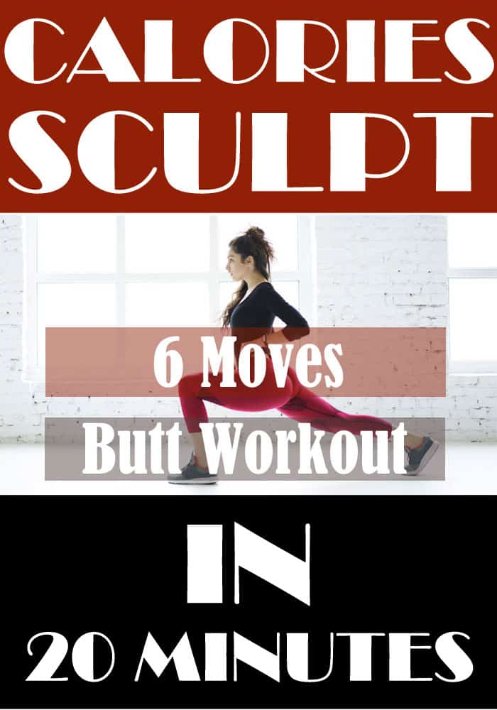 Calories and Sculpt with 6 Moves of Butt Workout In 20 Minute 