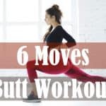 Let’s burst Calories and Sculpt with 6 moves of Butt Workout