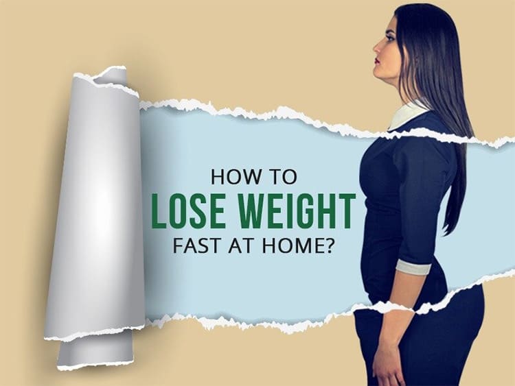 Best Way To Lose Weight Fast At Home