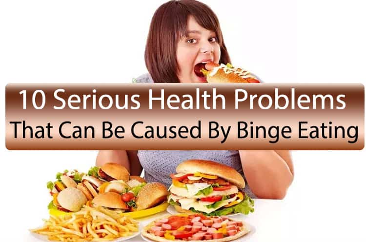 10 Serious Health Problems That Can Be Caused By Binge Eating