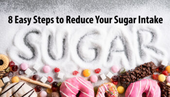 8 Easy Steps to Reduce Your Sugar Intake