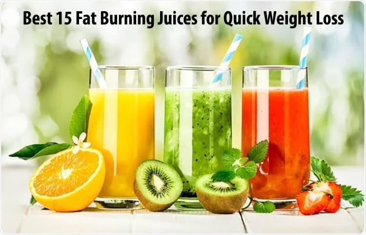 Best 15 Fat Burning Juices for Quick Weight Loss