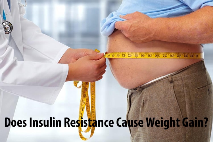 Does Insulin Resistance Cause Weight Gain?