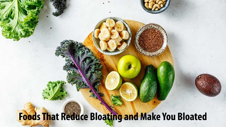 Foods That Reduce Bloating and Make You Bloated