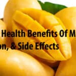 Best 13 Health Benefits Of Mangoes, Nutrition, & Side Effects