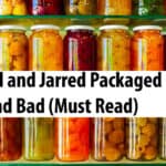 Bottled and Jarred Packaged Goods - Best and Bad