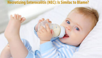 Necrotizing Enterocolitis (NEC): Is Similac to Blame?