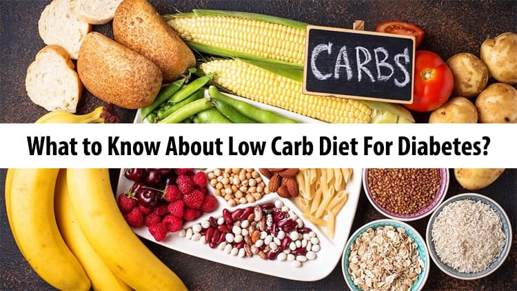 What to Know About Low Carb Diet For Diabetes?