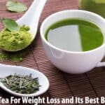 Green Tea For Weight Loss and Its Best Benefits