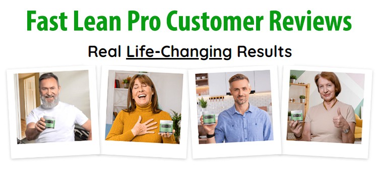 Fast Lean Pro Real Customer Reviews
