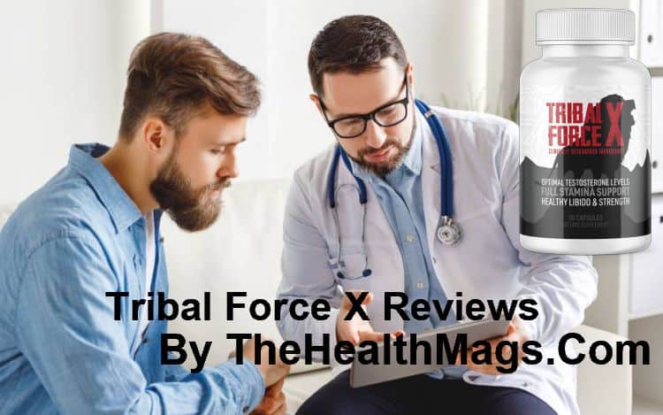 Tribal Force X Reviews by TheHealthMags