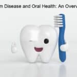Gum Disease and Oral Health: An Overview