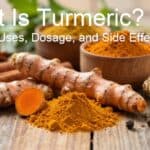 What Is Turmeric? Benefits, Uses, Dosage, and Side Effects